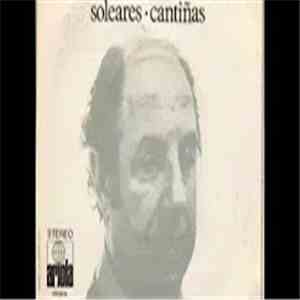 Antonio Mairena - Soleares / Cantiñas