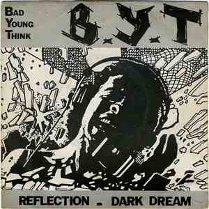 Bad Young Think - Reflection / Dark Dream