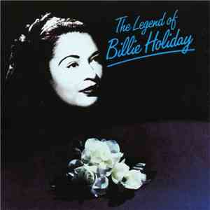 Billie Holiday - The Legend Of Billie Holiday