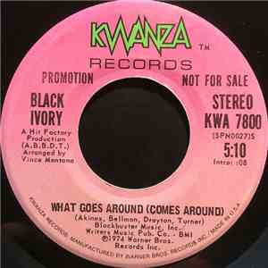 Black Ivory - What Goes Around (Comes Around)