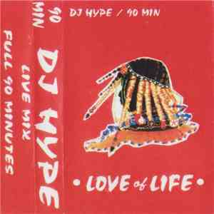DJ Hype - Love Of Life