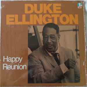 Duke Ellington - Happy Reunion