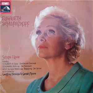 Elisabeth Schwarzkopf Accompanied By Geoffrey Parsons  & Gerald Moore - Schubert, Schumann, Wolf - Songs I Love