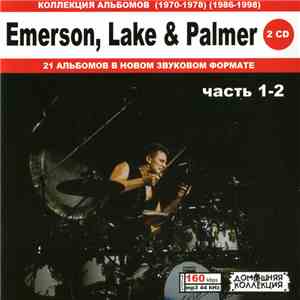 Emerson, Lake & Palmer - Emerson, Lake & Palmer часть 1-2 (Коллекция Альбомов (1970-1978)(1986-1998))
