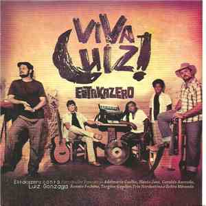 Estakazero - Viva Luiz! (Estakazero Canta Luiz Gonzaga)
