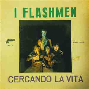 Flashmen - Cercando La Vita