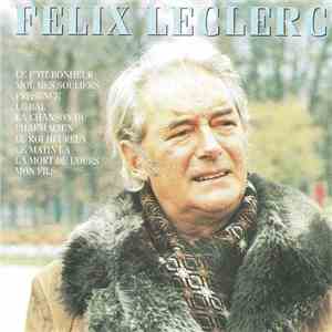 Félix Leclerc - Félix Leclerc