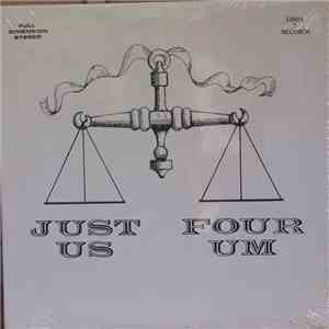 Four Um - Just Us