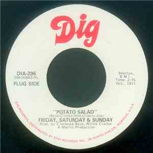 Friday, Saturday & Sunday - Potato Salad / There Must Be Something