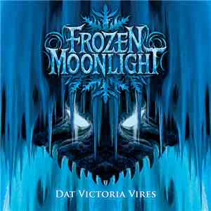 Frozen Moonlight - Dat Victoria Vires