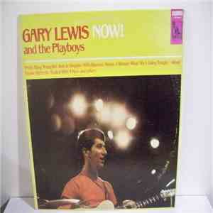 Gary Lewis & The Playboys - Now!