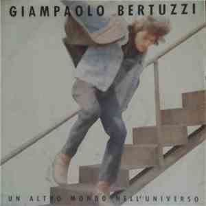 Giampaolo Bertuzzi - Un Altro Mondo Nell'Universo