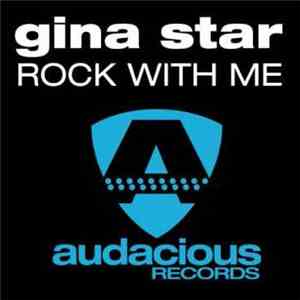 Gina Star Feat. Deanna - Rock With Me
