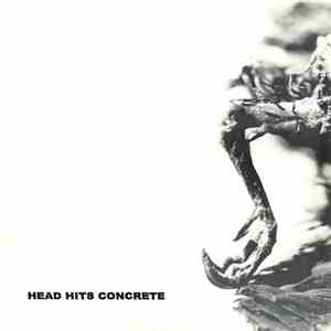 Head Hits Concrete / Bodies Lay Broken - Head Hits Concrete / Bodies Lay Broken