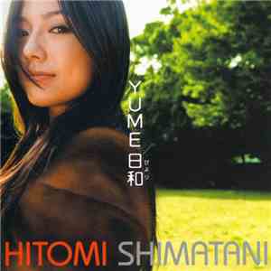 Hitomi Shimatani - Yume日和