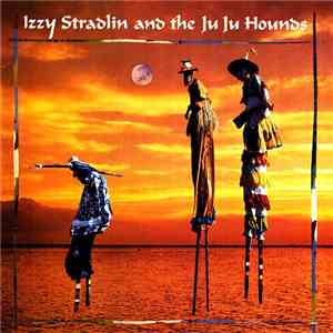 Izzy Stradlin And The Ju Ju Hounds - Izzy Stradlin And The Ju Ju Hounds