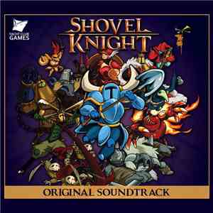 Jake Kaufman - Shovel Knight Original Soundtrack
