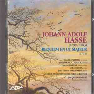 Johann Adolf Hasse, Mireille Patrois, Elizabeth MC Cormack, Vincent Darras, Gilles Ragon, Jean Claude Saragosse, Choeur et Orchestre de Paris-Sorbonne conducted by Jacques Grimbert - Requiem En Ut Majeur