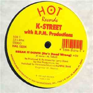 K-Street with R.P.M. Productions - Break It Down (He's Dead Wrong)