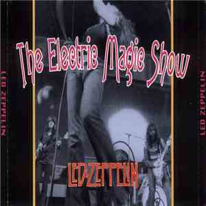 Led Zeppelin - The Electric Magic Show