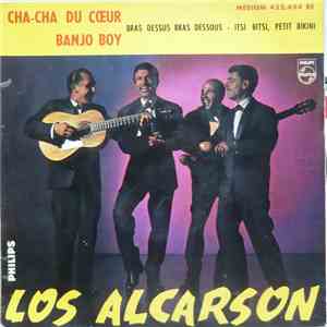 Los Alcarson - Cha-Cha Du Coeur / Itsi Bitsi, Petit Bikini / Banjo Boy / Bras Dessus, Bras Dessous