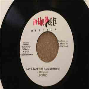 Luciano - Can't Take The Pain No More
