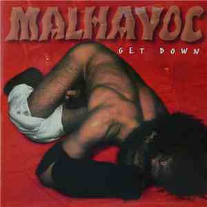 Malhavoc - Get Down