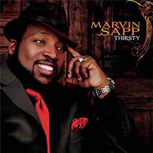 Marvin Sapp - Thirsty