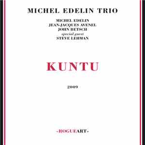 Michel Edelin Trio - Kuntu