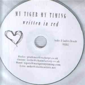 My Tiger My Timing - Written In Red