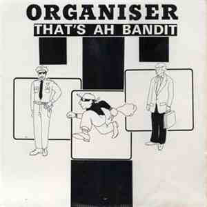 Organiser - That's Ah Bandit