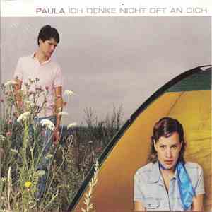 Paula - Ich Denke Nicht Oft An Dich