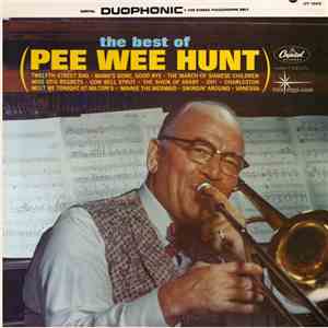 Pee Wee Hunt - The Best Of Pee Wee Hunt