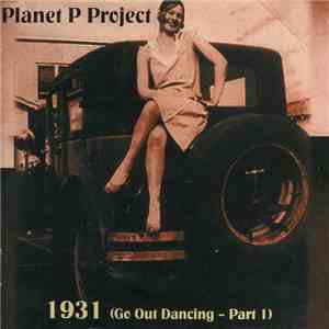 Planet P Project - 1931: Go Out Dancing Part 1