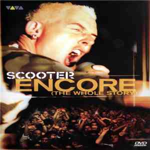 Scooter - Encore (The Whole Story)