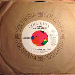 Shel Silverstein - Stacy Brown Got Two / Sahra Cynthia Sylvia Stout (Would Not Take The Garbage Out)