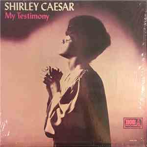 Shirley Caesar - My Testimony