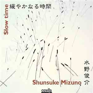 Shunsuke Mizuno - Slow Time