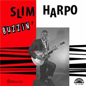 Slim Harpo - Buzzin'