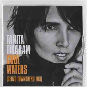 Tanita Tikaram - Cool Waters (Cenzo Townshend Mix)