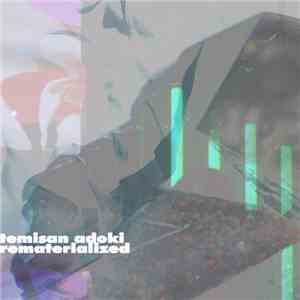 Temisan Adoki - Rematerialized