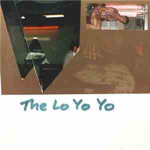 The Lo Yo Yo - The Lo Yo Yo