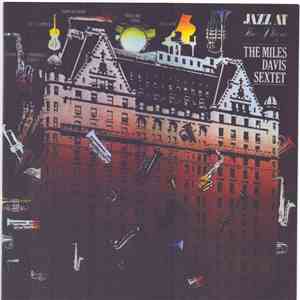The Miles Davis Sextet - Jazz At The Plaza Vol. 1