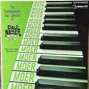 The Paul Moer Trio - The Contemporary Jazz Classics Of The Paul Moer Trio