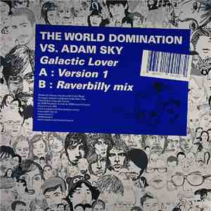 The World Domination vs. Adam Sky - Galactic Lover