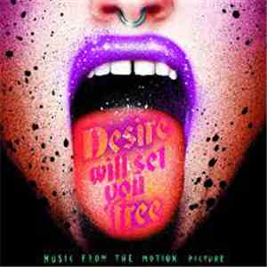 Various - Desire Will Set You Free