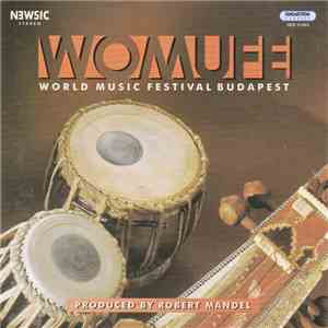 Various - Robert Mandel Presents: WOMUFE - World Music Festival Budapest