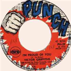 Victor Griffiths / King Victor Allstars - I'm Proud Of You / Version Of Proud