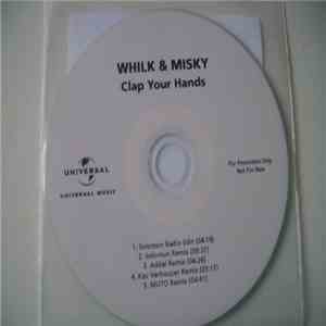 Whilk & Misky - Clap Your Hands (Remixes)