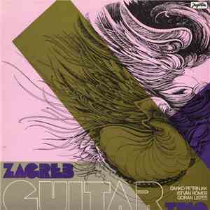 Zagreb Guitar Trio - Darko Petrinjak, István Römer, Goran Listeš - Zagrebački Gitaristički Trio / Zagreb Guitar Trio